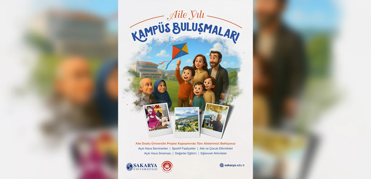 Sakarya Üniversitesi’nde “Aile Yılı” Etkinlikleri Başlıyor