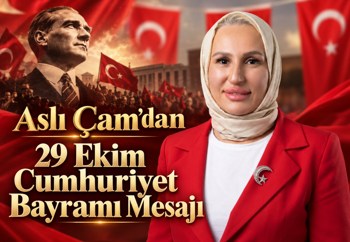 Aslı Çam’dan 29 Ekim Cumhuriyet Bayramı Mesajı